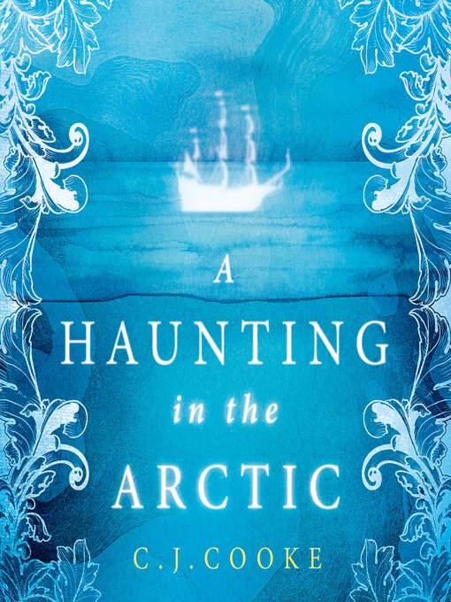 Title details for A Haunting in the Arctic by C.J. Cooke - Available